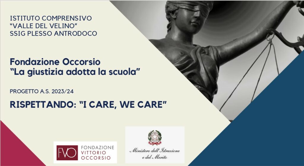Rispettando: “ I care, We care”. Al via nel plesso di Antrodoco il progetto in collaborazione con La Fondazione Occorsio “La giustizia adotta la scuola”.